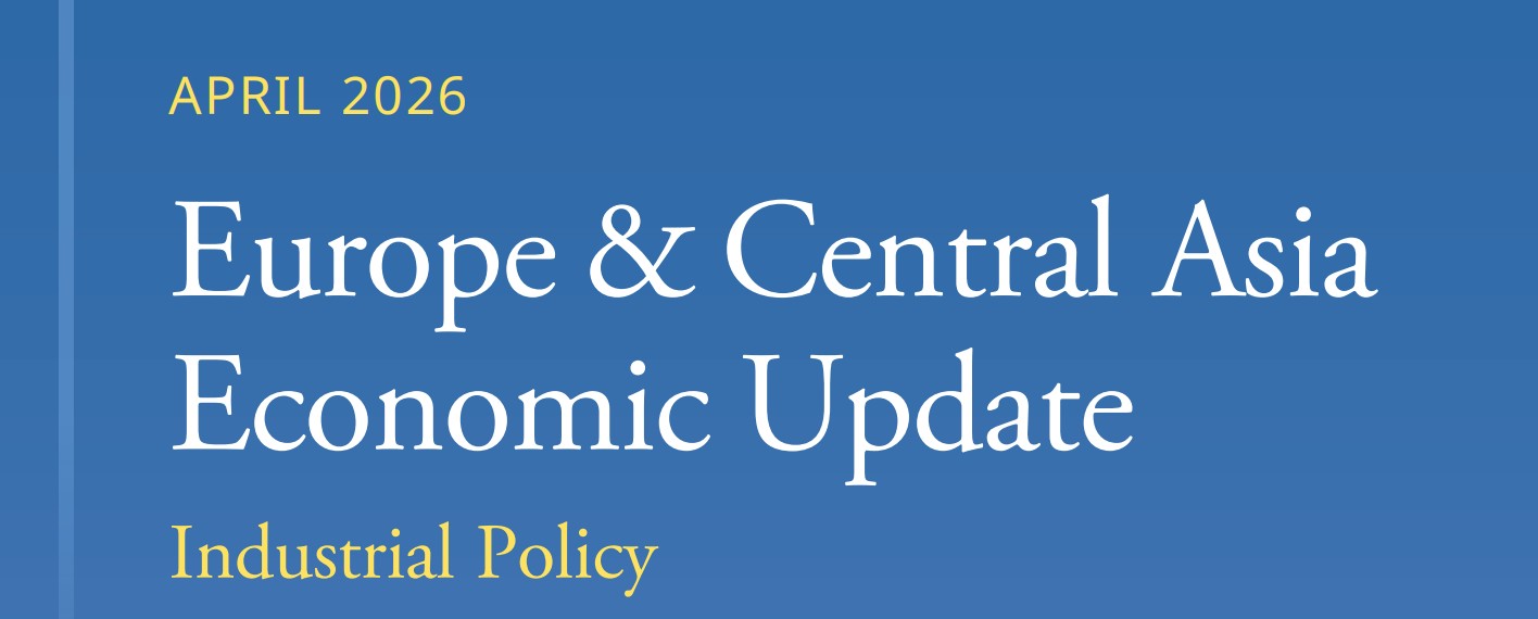 Europe and Central Asia Economic Update (April 2026)