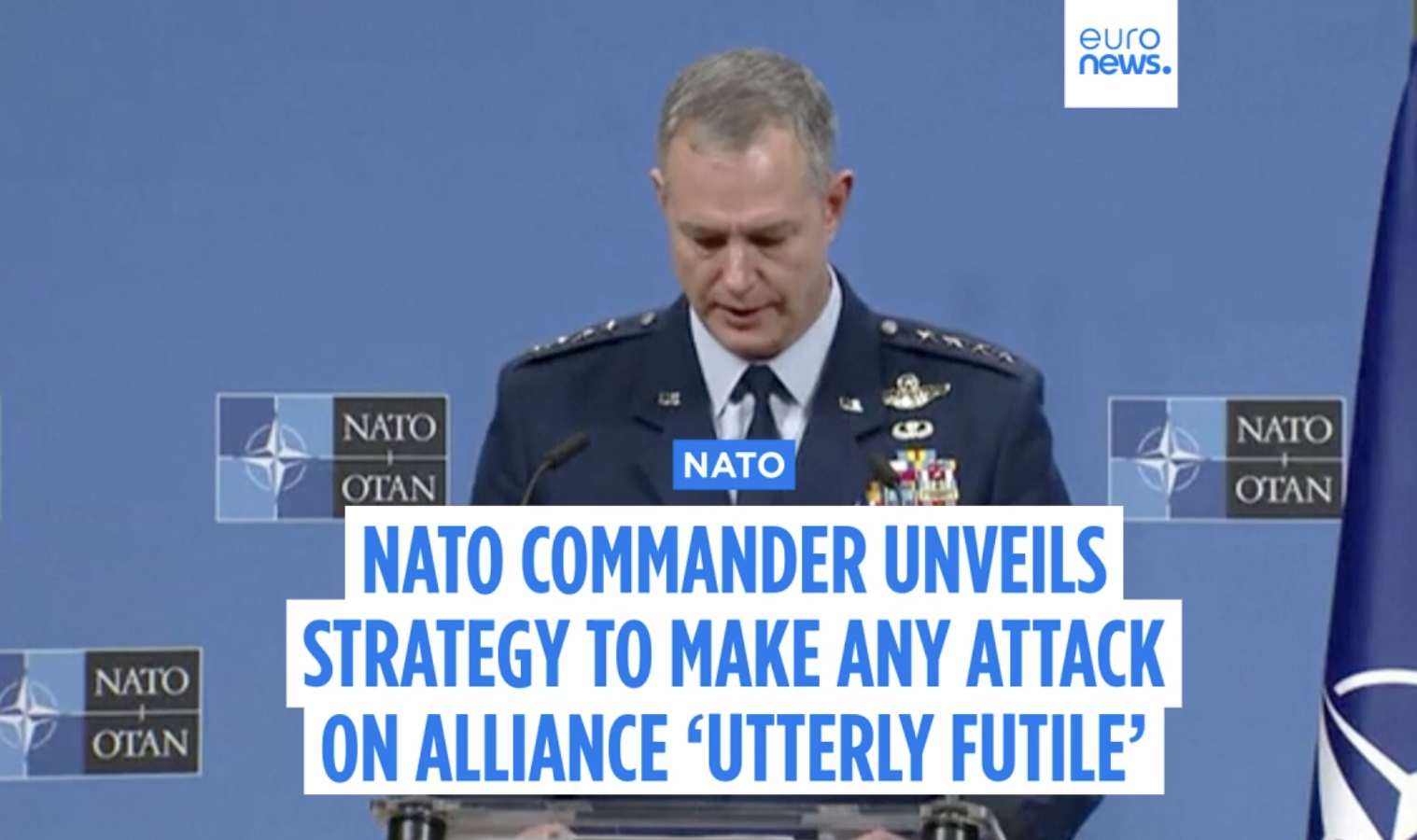 NATO commander unveils strategy to make any attack on alliance ‘utterly futile’